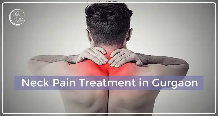 Neck Pain Treatment In Gurgaon